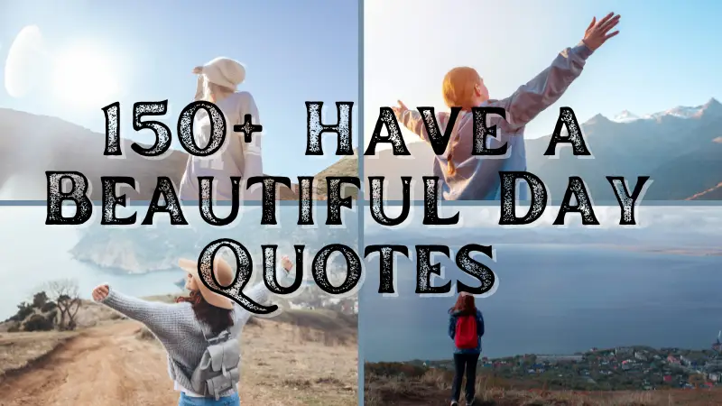 Have a Beautiful Day Quotes