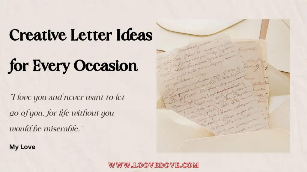 Creative Letter Ideas for Every Occasion. love letter