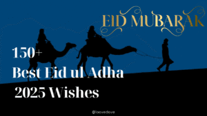 Best Eid ul Adha Wishes 2025, Messages & Greetings for Family and Friends