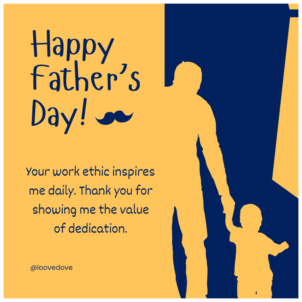 Father's Day Wishes For the Hardworking Dad
