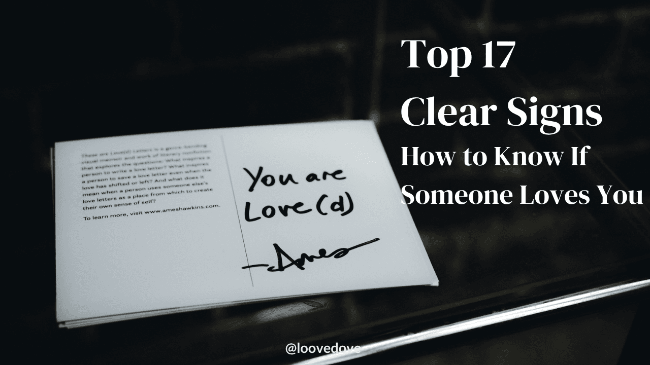 How to Know If Someone Loves You: Top 17 Clear Signs