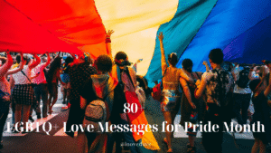 LGBTQ+ Love Messages for Pride Month