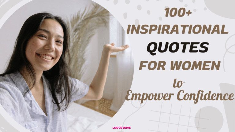 100+ Inspirational Quotes for Women to Empower Confidence