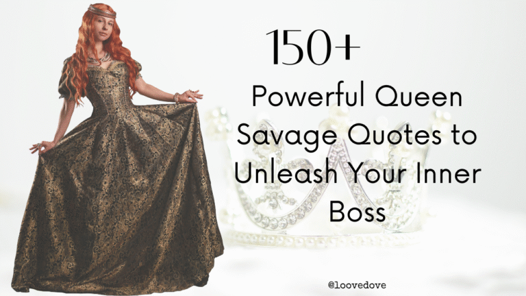 Powerful Queen Savage Quotes to Unleash Your Inner Boss