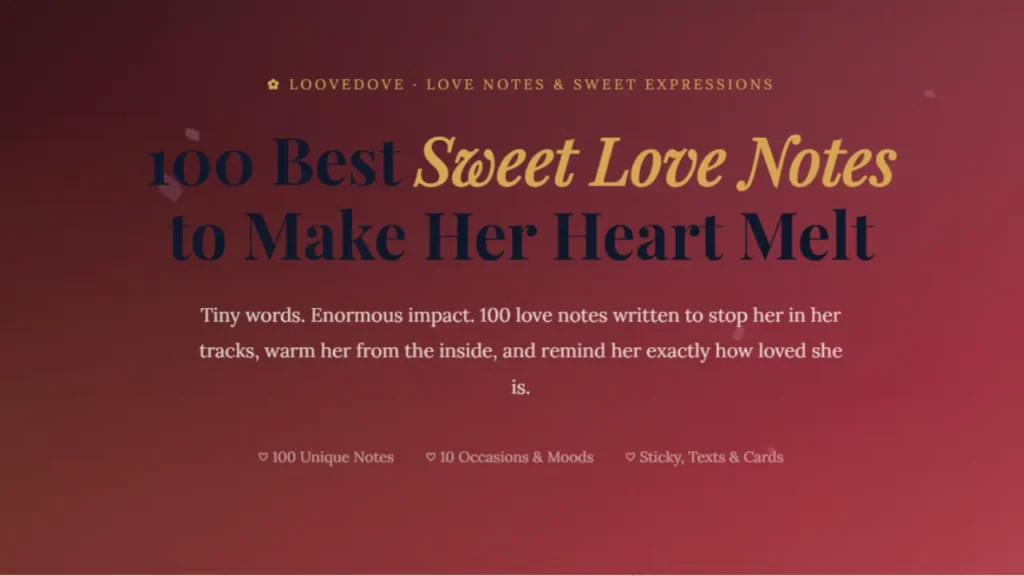 100 Best Sweet Love Notes to Make Her Heart Melt