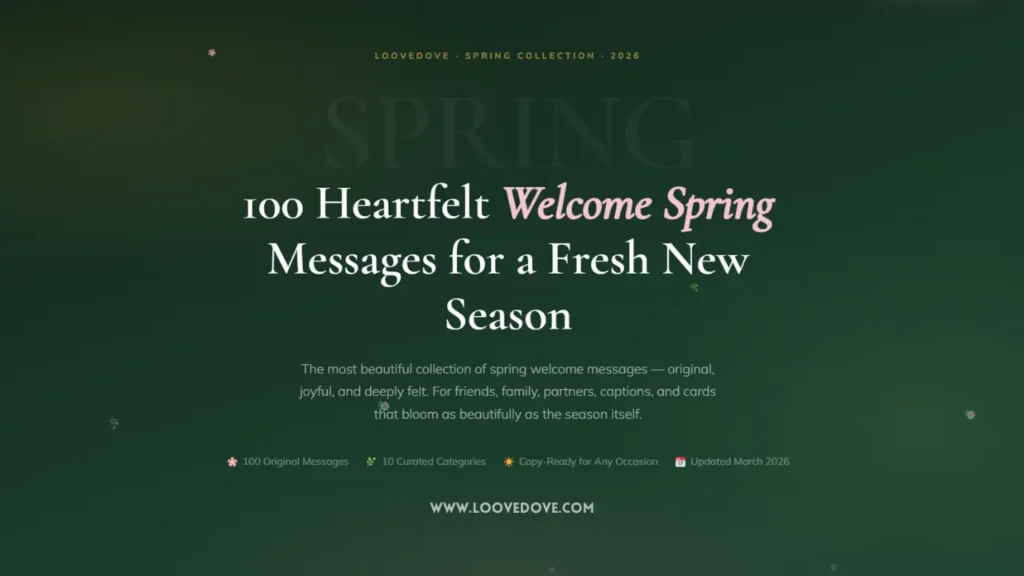 Heartfelt Welcome Spring Messages for a Fresh New Season